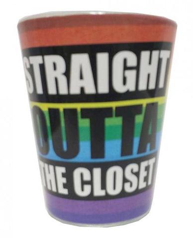 Straight Outta The Closet Shot Glass