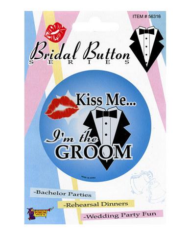 Kiss me im the groom button