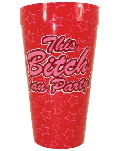 This bitch can party drinking cup