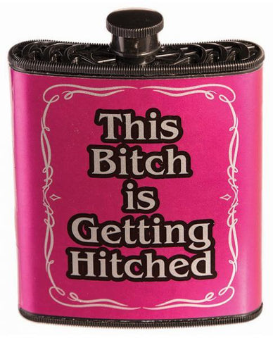 Bachelorette This Bitch Is Getting Hitched Flask