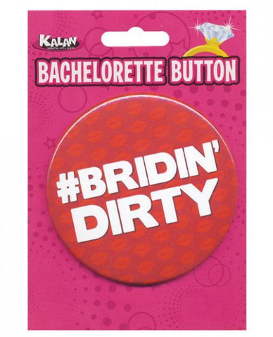 Bachelorette Button Bridin' Dirty