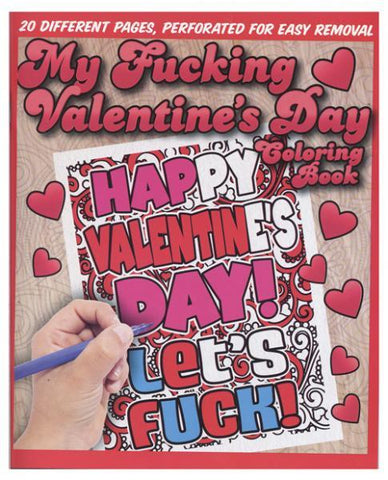 My F*cking Valentine's Day Coloring Book